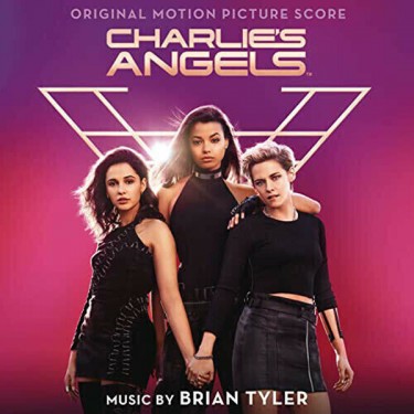 CHARLIE'S ANGELS (2019) - O.S.T / TYLER BRIAN