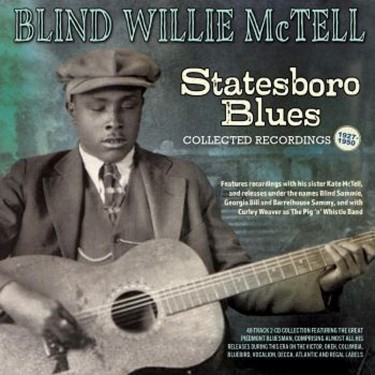 BLIND WILLIE MCTELL - STATESBORO BLUES