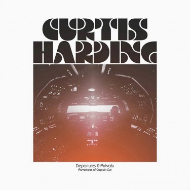 HARDING CURTIS - DEPARTURES & ARRIVALS: THE ADVENTURES OF CAPTAIN CURT