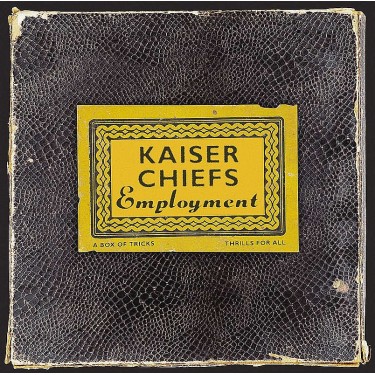 KAISER CHIEFS - EMPLOYMENT