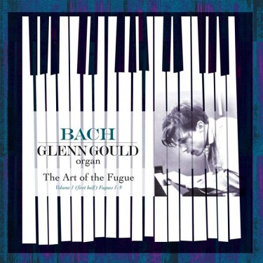 BACH J.S. / GOULD GLENN (ORGAN) - ART OF THE FUGUE