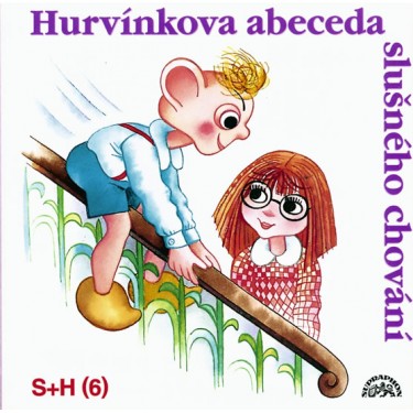S+H - HURVÍNKOVA ABECEDA SLUŠNÉHO CHOVÁNÍ