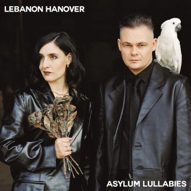 LEBANON HANOVER - ASYLUM LULLABIES