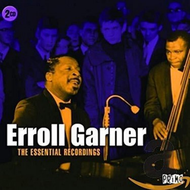 GARNER, ERROLL - THE ESSENTIAL RECORDINGS