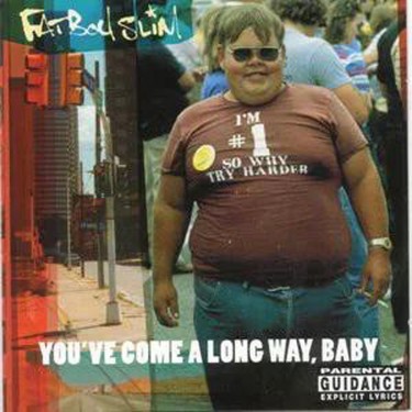 FATBOY SLIM - YOU'VE COME A LONG WAY, BABY