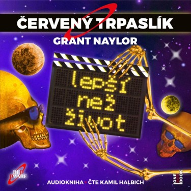 Červený Trpaslík 2: Lepší než život - Naylor Grant