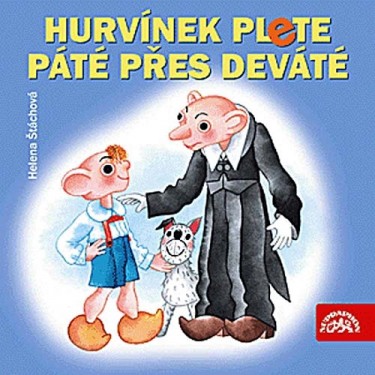 S+H - HURVÍNEK PLETE PÁTÉ PŘES DEVÁTÉ