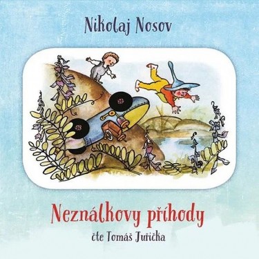 NEZNÁLKOVY PŘÍHODY - NOSOV / JUŘIČKA