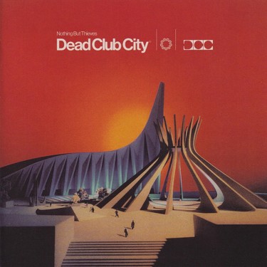 NOTHING BUT THIEVES - DEAD CLUB CITY