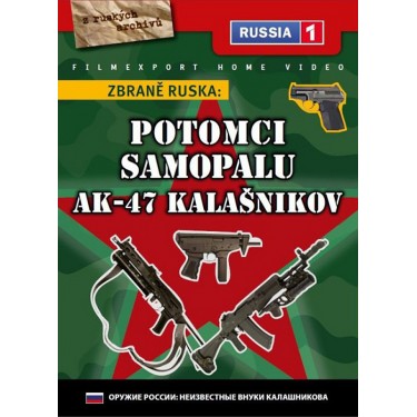 Zbraně Ruska: Potomci samopalu AK-47 Kalašnikov