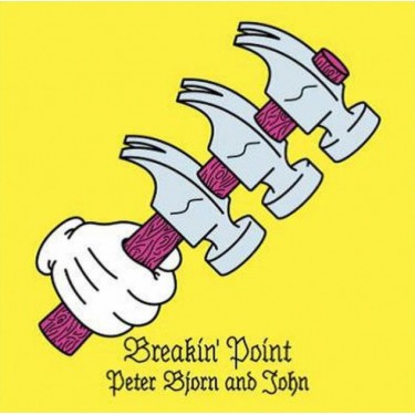 PETER BJORN AND JOHN - BREAKIN POINT