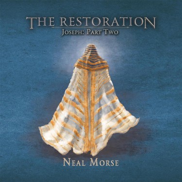 MORSE, NEAL - THE RESTORATION - JOSEPH: PART TWO