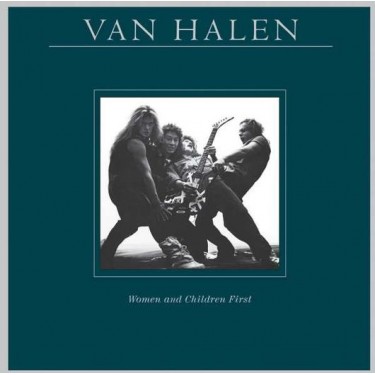 VAN HALEN - WOMEN AND CHILDREN FIRST (REMASTERED)