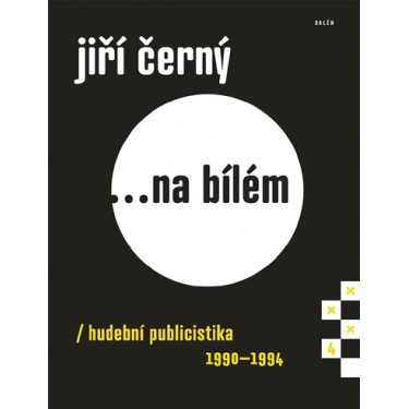 Černý, Jiří - Jiří Černý ... na bílém 4