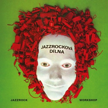 V/A (JAZZ Q, CH.A.S.A., IMPULS) - JAZZROCKOVÁ DÍLNA / JAZZROCK WORKSHOP