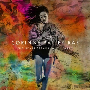 RAE CORINNE BAILEY - HEART SPEAKS IN WHISPERS