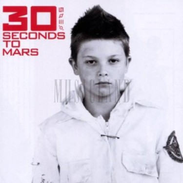 THIRTY SECONDS TO MARS - 30 SECONDS TO MARS