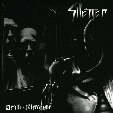 SILENCER - DEATH, PIERCE ME