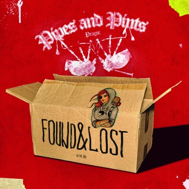 PIPES AND PINTS - FOUND AND LOST