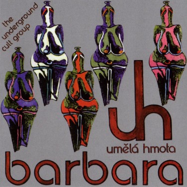 UMĚLÁ HMOTA - BARBARA