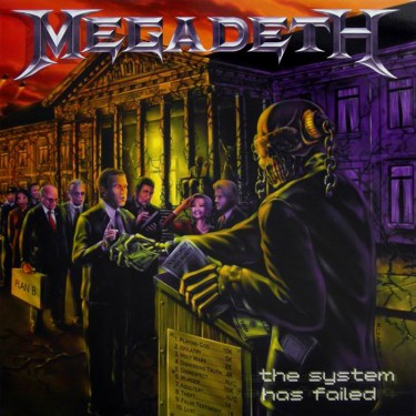MEGADETH - THE SYSTEM HAS FAILED