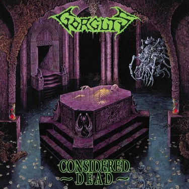 GORGUTS - CONSIDERED DEAD