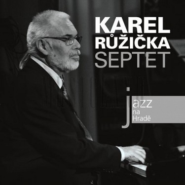 RUŽIČKA KAREL - JAZZ NA HRADĚ