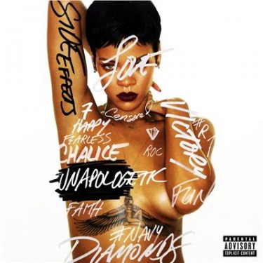 RIHANNA - UNAPOLOGETIC