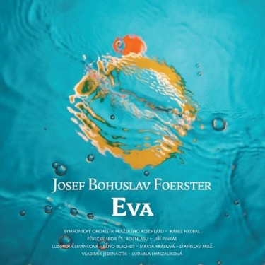 FOERSTER, JOSEF BOHUSLAV / BLACHUT BENO A DALŠÍ - EVA