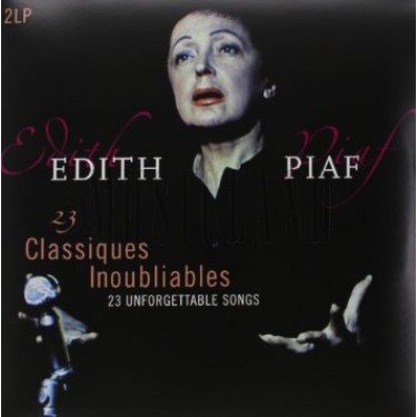 PIAF EDITH - 23 CLASSIQUES INOUBLIABLES