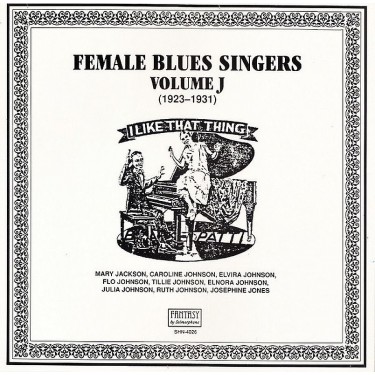 FEMALE BLUES SINGER - VOL. J (1923 - 1931)