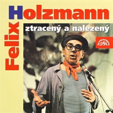 HOLZMANN FELIX - ZTRACENÝ A NALEZENÝ