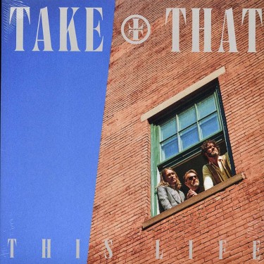 TAKE THAT - THIS LIFE
