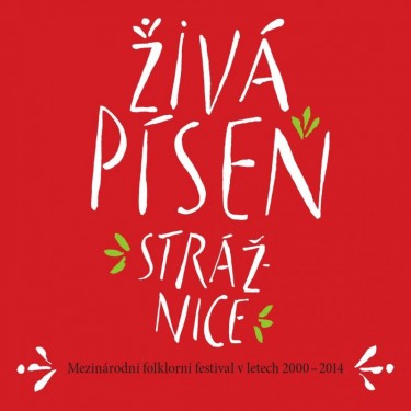 ŽIVÁ PÍSEŇ STRÁŽNICE 00-14 - V.A.