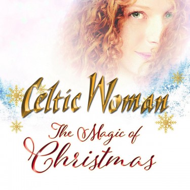 CELTIC WOMAN - THE MAGIC OF CHRISTMAS