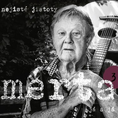 MERTA VLADIMÍR - JÁ A JÁ. NEJISTÉ JISTOTY 3