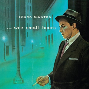 SINATRA FRANK - IN THE WEE SMALL HOURS