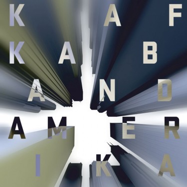 KAFKA BAND - AMERIKA
