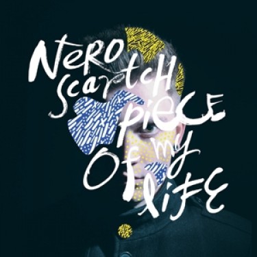 NERO SCARTCH - PIECE OF MY LIFE