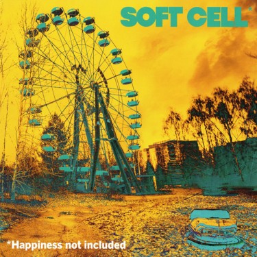SOFT CELL - *HAPPINESS NOT INCLUDED