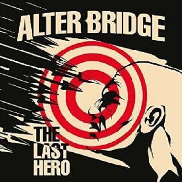 ALTER BRIDGE - THE LAST HERO LTD.