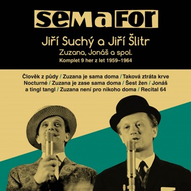 SEMAFOR - ZUZANA, JONÁŠ A SPOL - SUCHÝ A ŠLITR