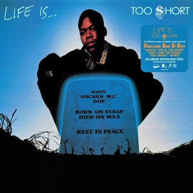 TOO $HORT - LIFE IS TOO SHORT