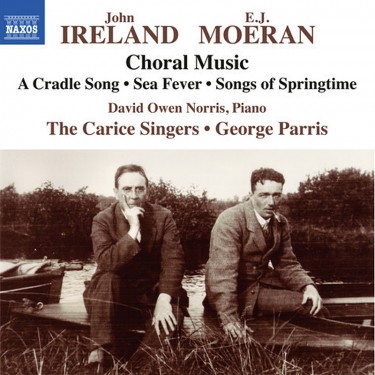 IRELAND JOHN / MOERAN E.J. - CHORAL MUSIC IRELAND JOHN / MOERAN E.J. - CHORAL MUSIC