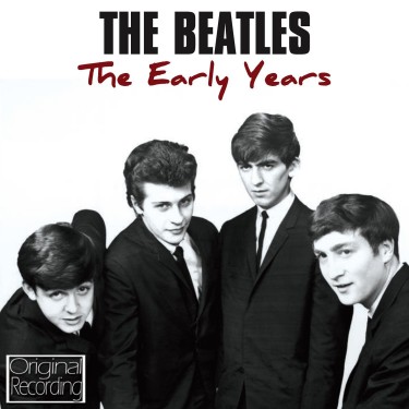 BEATLES - EARLY YEARS