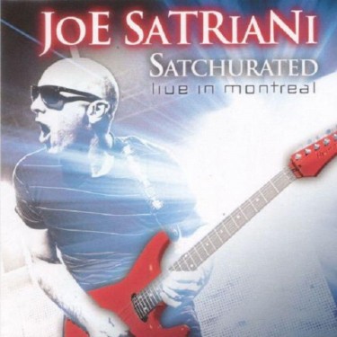 SATRIANI JOE - SATCHURATED_LIVE IN MONTREAL