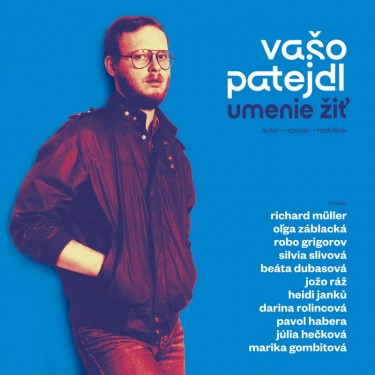 PATEJDL VAŠO - UMENIE ŽIŤ