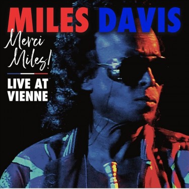 DAVIS MILES - MERCI, MILES! LIVE AT VIENNE