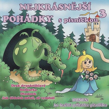 NEJKRÁSNĚJŠÍ POHÁDKY S PÍSNIČKOU 3