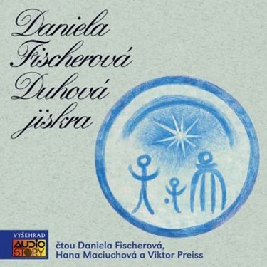 FISCHEROVÁ, DANIELA - DUHOVÁ JISKRA